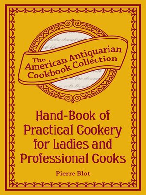 cover image of Hand-Book of Practical Cookery for Ladies and Professional Cooks